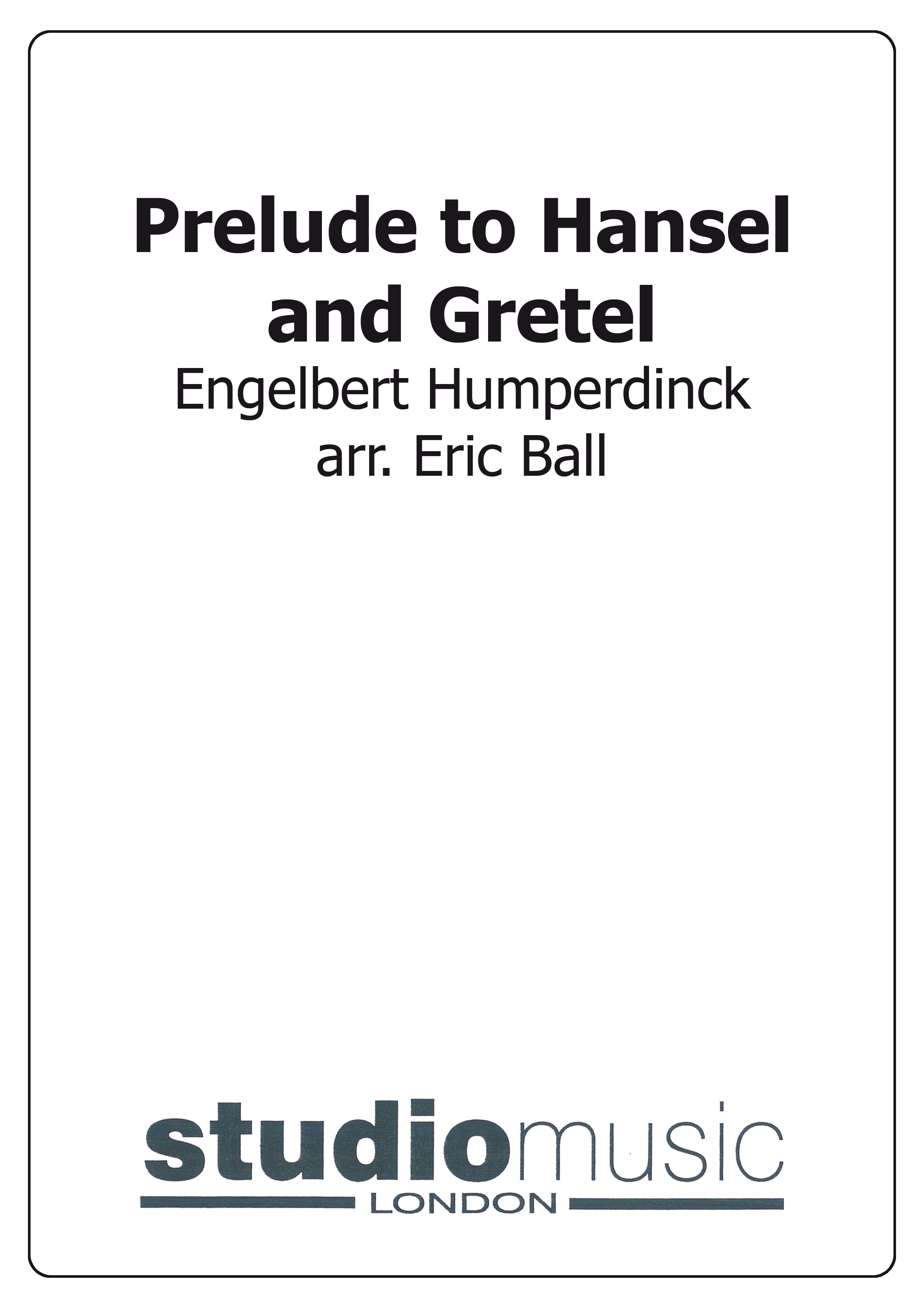 Prelude to Hansel and Gretel (Score and Parts)